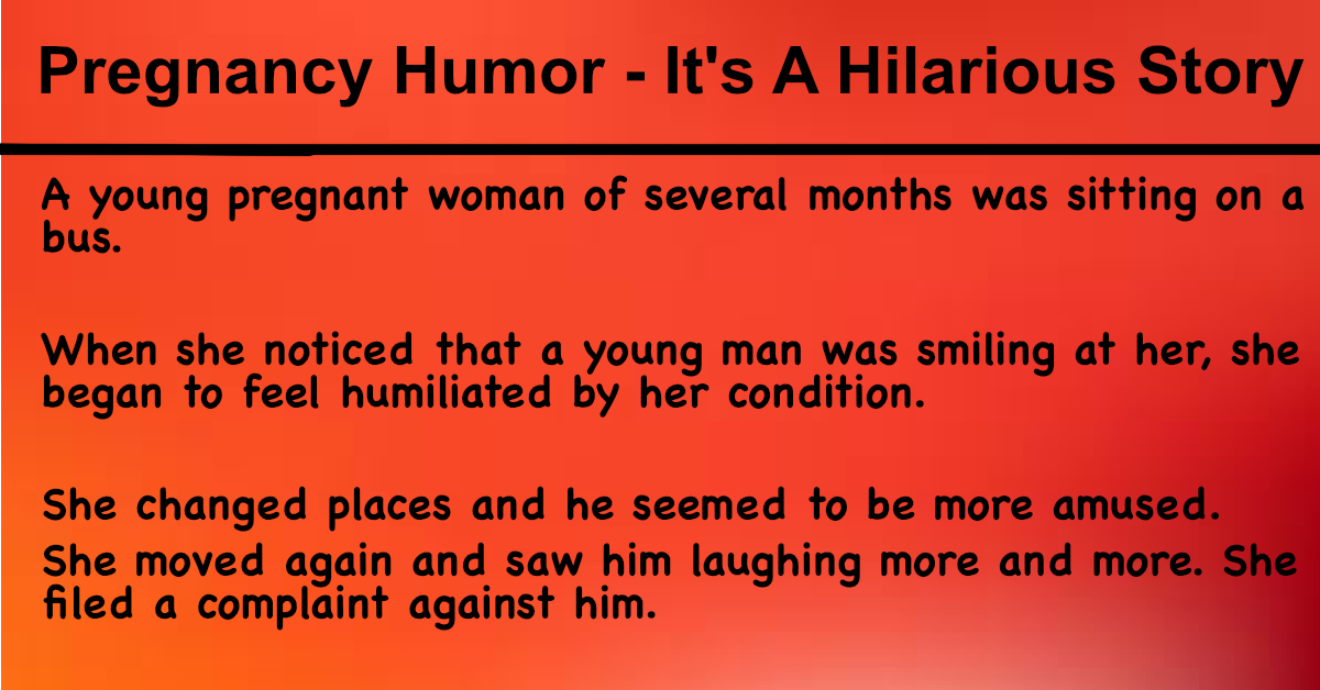 Pregnancy Humor - It's A Hilarious Story