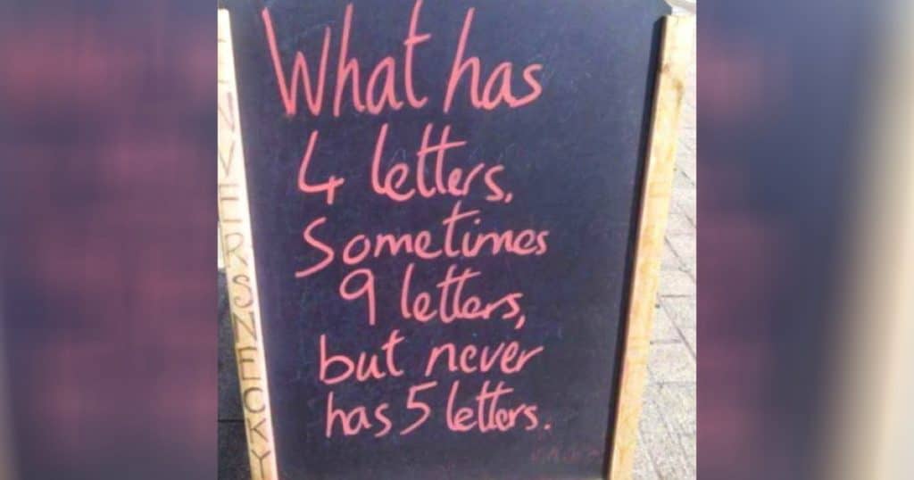 letter-riddle-what-has-4-letters-sometimes-9-letters-but-never-has-5