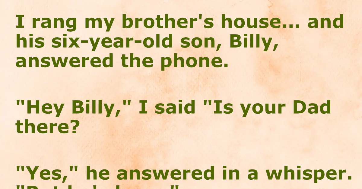 I rang my brother's house and his son answered