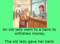 An Old Lady Wanted to Withdraw $500 from a Bank